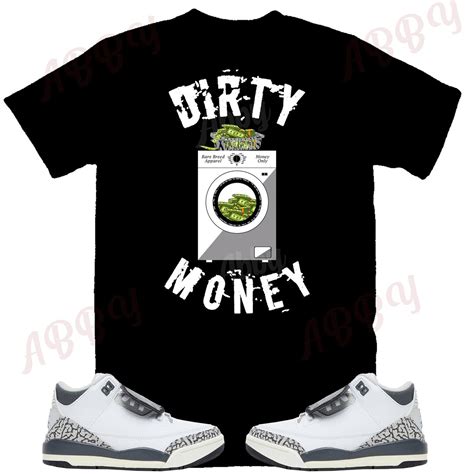 Dirty Money Shirt to Match Jordan Retro 3 Hide N Seek, Retro 3 Hide N ...