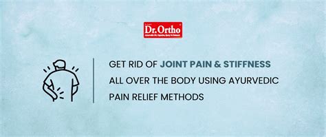 How to Get Rid of Joint Pain and Stiffness – Dr. Ortho