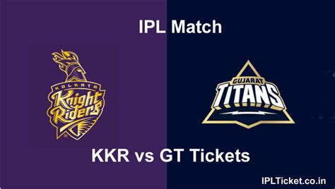 IPL 2026 GT vs KKR Tickets Online Booking Today - IPL Tickets 2026