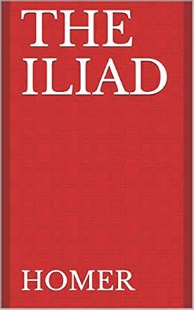 The Iliad eBook : Homer: Amazon.in: Kindle Store