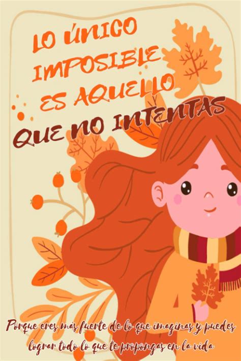Buy LO ÚNICO IMPOSIBLE ES AQUELLO QUE NO INTENTAS | Porque eres más ...