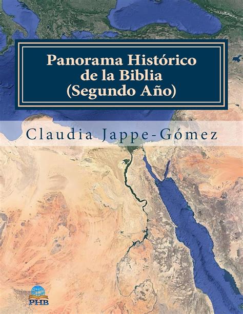 Panorama Histórico de la Biblia Segundo Ano: un estudio integral y ...