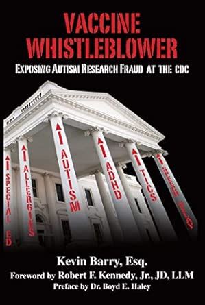 Buy Vaccine Whistleblower: Exposing Autism Research Fraud at the CDC ...