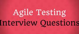 Image result for Agile Testing Interview Questions