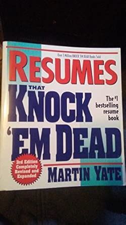 Resumes That Knock Em' Dead (3rd Ed): Everything You Need to Know to ...