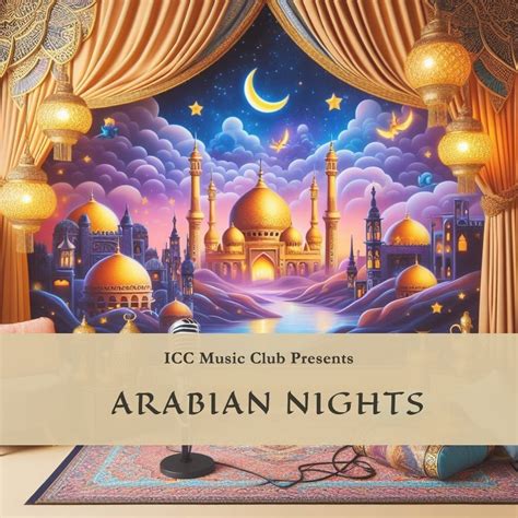 Arabian Nights: An ICC Music Club Event, ICC Milpitas, 26 April 2024 ...