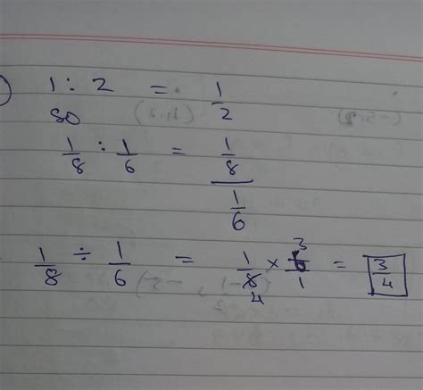 simplify the following ratio (I)1/8:1/6 - Brainly.in