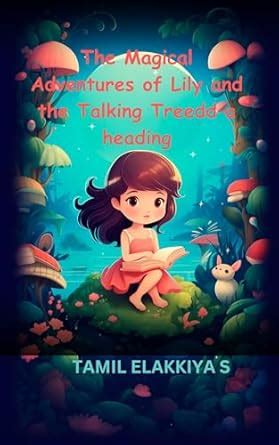 The Magical Adventures of Lily and the Talking Tree eBook : Elakkiya ...