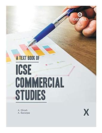 Commercial Studies: Textbook for ICSE Class 10 eBook : A. Ghosh, A ...