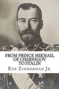 From Prince Mikhail of Chernigov to Stalin: Buy From Prince Mikhail of ...