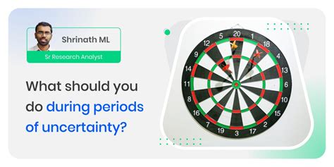 What should you do during periods of uncertainty?Insights