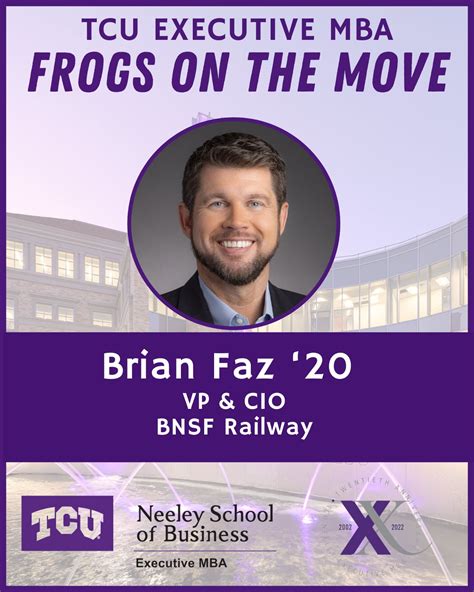 Congrats Brian Faz We love our BNSF TCU Neeley Executive MBA Program alumni! Go Frogs! | Traci ...