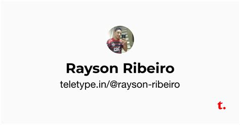 Rayson Ribeiro — Teletype