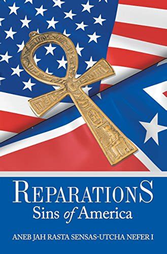 Reparations: Sins of America eBook : Nefer I, Aneb Jah Rasta Sensas ...