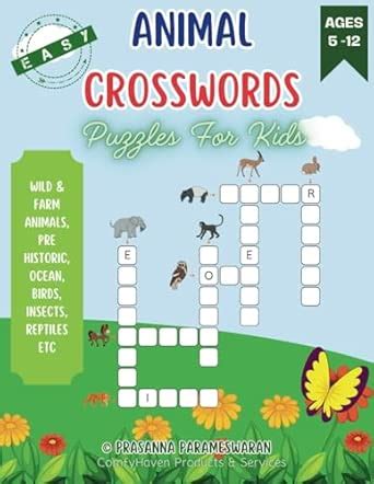 Animal Crosswords Puzzles for Kids, Ages 5 to 12, Level 1 Easy: 8.5 X ...