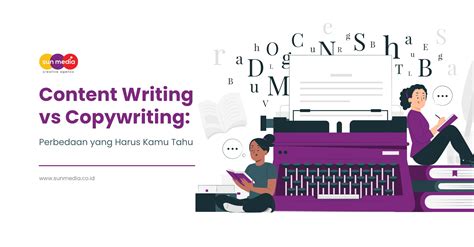 Pahami Perbedaan Content Writing dan Copywriting - Sun Media