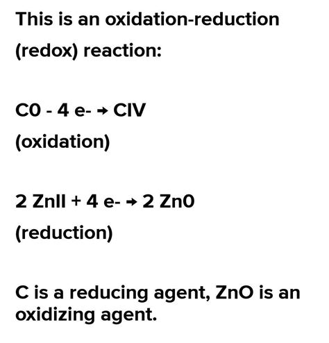 study the following reaction. 2ZnO+C-2Zn+CO2 - Brainly.in