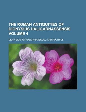 Buy The Roman Antiquities of Dionysius Halicarnassensis Book Online at ...