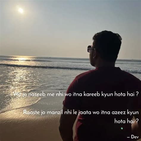 Wo jo naseeb me nhi wo it... | Quotes & Writings by Dev Panigrahi ...