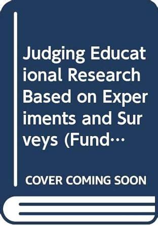 Buy Judging Educational Research Based on Experiments and Surveys: 45 ...