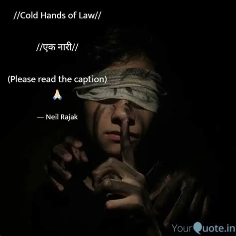 //Cold Hands of Law// //... | Quotes & Writings by Nitin | YourQuote
