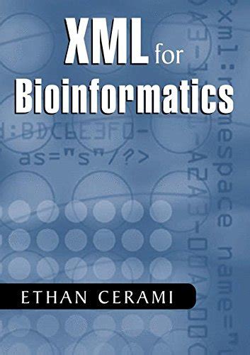XML for Bioinformatics eBook : Cerami, Ethan: Amazon.in: Kindle Store