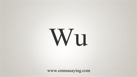 How To Say Wu