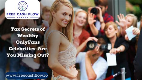 Tax Secrets of Wealthy OnlyFans Celebrities: Are You Missing Out? - FreeCashFlow.io