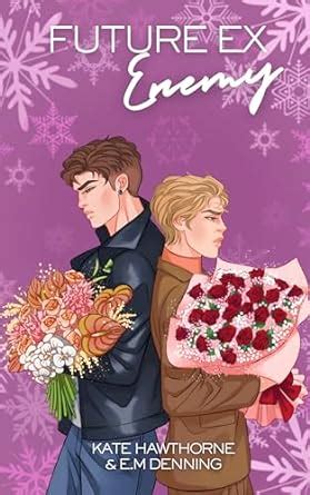 Future Ex Enemy (Mallory Vineyard) eBook : Hawthorne, Kate, Denning, E ...
