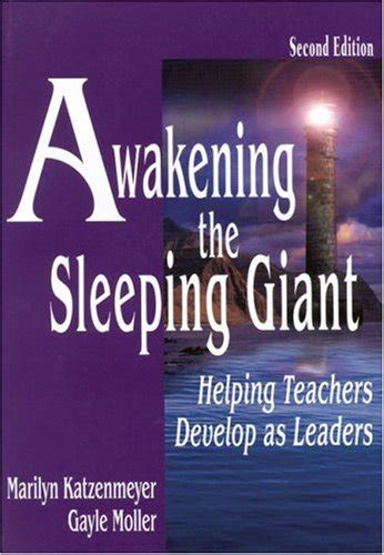 Buy Awakening the Sleeping Giant: Helping Teachers Develop as Leaders ...
