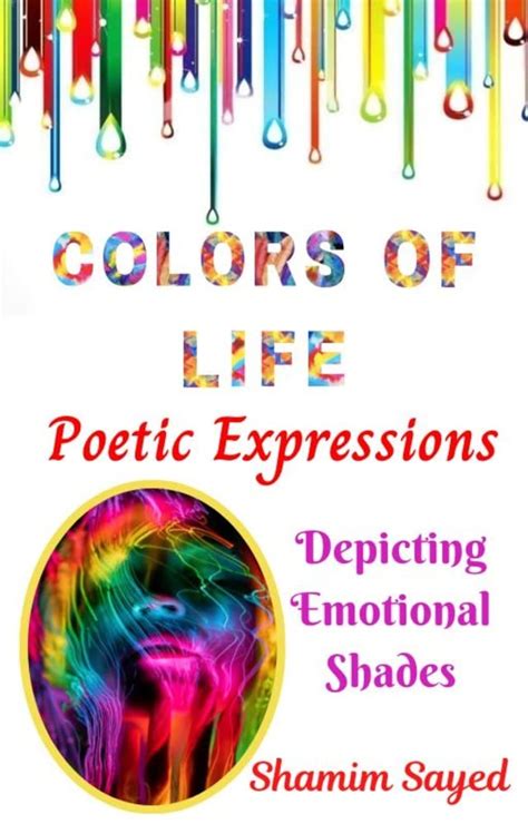 Colors Of Life: Poetic Expressions Depicting Emotional Shades eBook ...