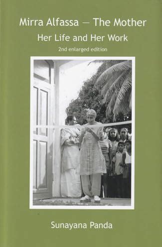 MIRRA ALFASSA - THE MOTHER : Sunayana Panda: Amazon.in: Books