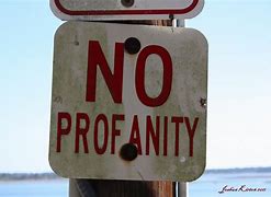 Image result for No Profanity Sign