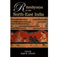 Ramayana in the North-East India : Proceedings of the National Seminar ...