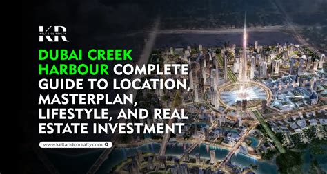 Dubai Creek Harbour Guide | Location, Projects & Lifestyle