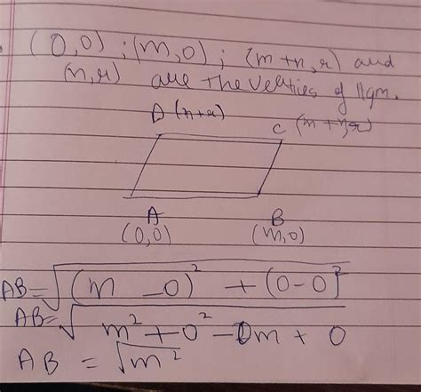 Show that the points (0,0), (m,o)(m+n,r)and (n,r)are the vertices of a ...