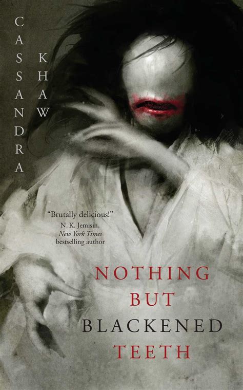 Review: 'Nothing but Blackened Teeth,' by Cassandra Khaw : NPR