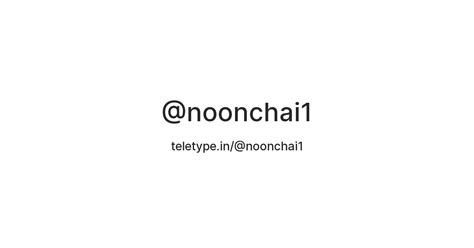 @noonchai1 — Teletype
