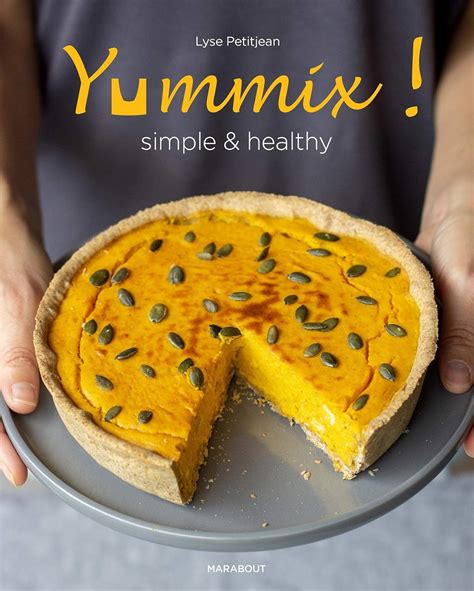 Amazon.in: Buy Yummix simple et healthy Book Online at Low Prices in ...