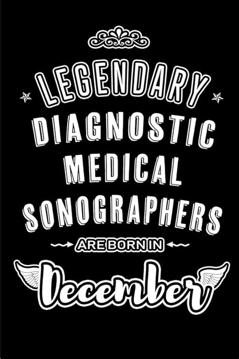 Legendary Diagnostic Medical Sonographers are born in December: Blank ...