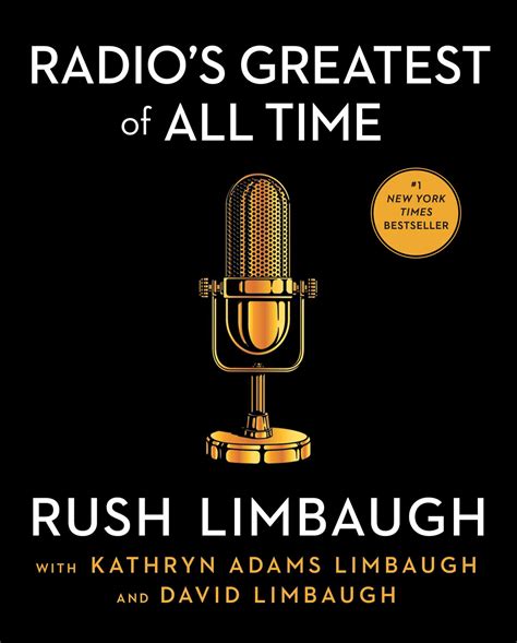 Radio's Greatest of All Time | Book by Rush Limbaugh, Kathryn Adams ...