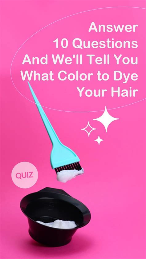 10 Questions Will Reveal What Color to Dye Your Hair | What hair colour ...