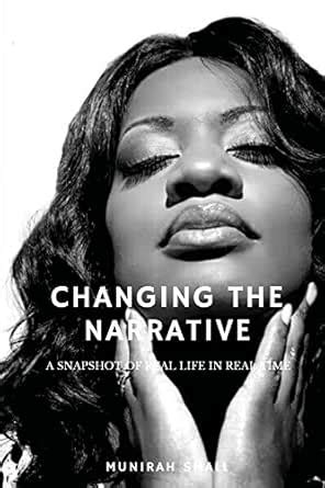 Changing the Narrative: A Snapshot at Real Life in Real Time eBook ...