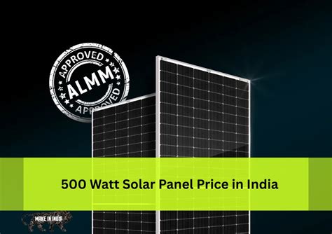 500 Watt Solar Panel Price in India: Cost, Features & Benefits Explain ...