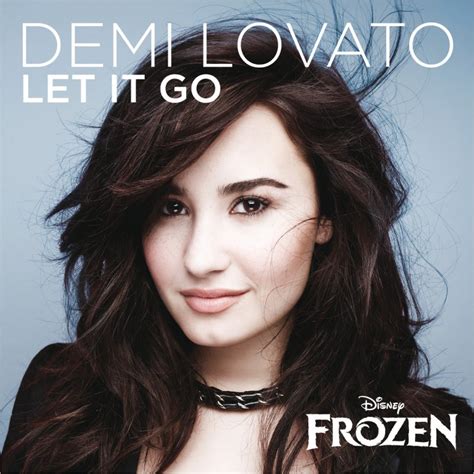 Demi Lovato - Let It Go (from "Frozen") Lyrics | Musixmatch