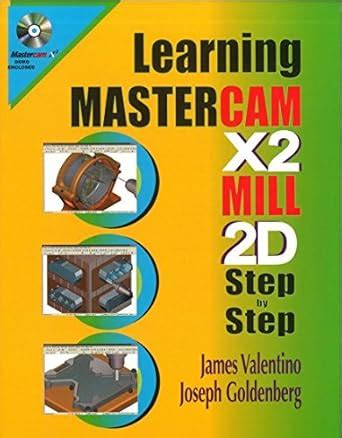 Buy Learning Mastercam X2 MILL 2D Step by Step Book Online at Low ...