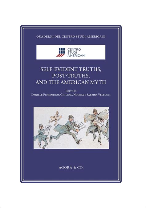 Self-Evident Truths, Post-Truths, and the American Myth - Agorà Edizioni