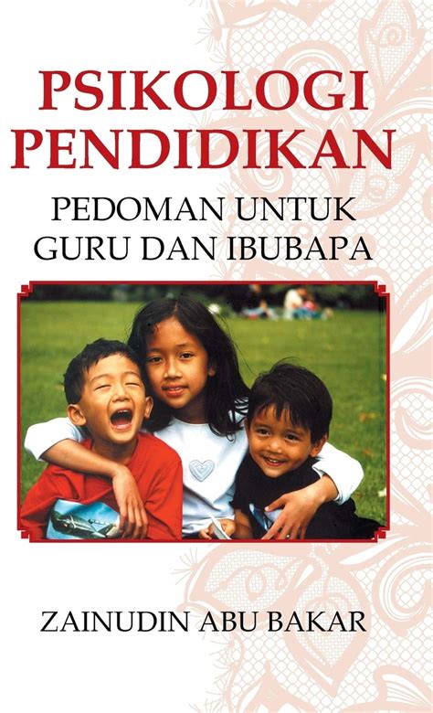Psikologi Pendidikan Pedoman Untuk Guru Dan Ibubapa Malay Edition ...