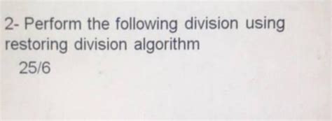 Image result for Solve Using Restoring Division Algorithm 19 5