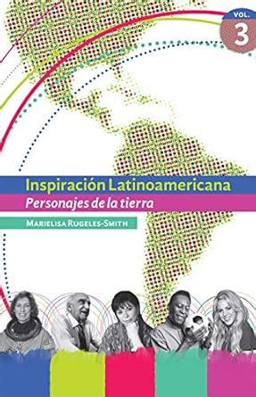 Inspiracion Latinoamericana Vol. III: Personajes de la tierra (Spanish ...